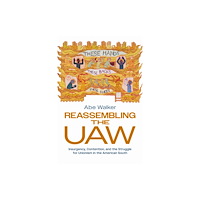 Temple University Press,U.S. Reassembling the UAW (häftad, eng)