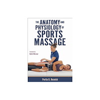 Human Kinetics Publishers The Anatomy and Physiology of Sports Massage (häftad, eng)