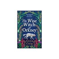 Bonnier Books Ltd The Wise Witch of Orkney (inbunden, eng)