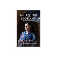 Luath Press Ltd Outlander and Scotland (häftad, eng)