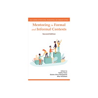 Emerald Publishing Limited Mentoring in Formal and Informal Contexts (häftad, eng)