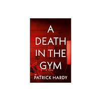 Troubador Publishing A Death in the Gym (häftad, eng)