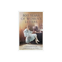 The History Press Ltd 800 Years of Women's Letters (häftad, eng)