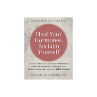 Hay House UK Ltd Heal Your Hormones, Reclaim Yourself (häftad, eng)
