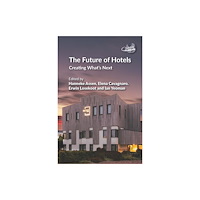 Channel View Publications Ltd The Future of Hotels (häftad, eng)