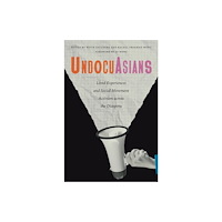 Rutgers University Press UndocuAsians (häftad, eng)
