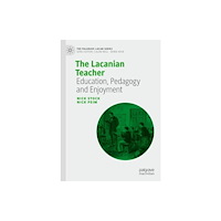 Springer International Publishing AG The Lacanian Teacher (inbunden, eng)