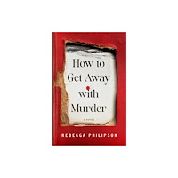 St. Martin's Publishing Group How to Get Away with Murder (inbunden, eng)