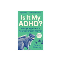 Atlantic Books Is It My ADHD? (häftad, eng)