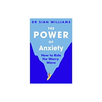 Atlantic Books The Power of Anxiety (häftad, eng)
