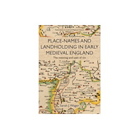 University of Hertfordshire Press Place-Names and Landholding in Early Medieval England (häftad, eng)