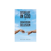 Austin Macauley Publishers Disbelief in God (inbunden, eng)