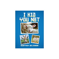 Austin Macauley Publishers I Kid You Not (häftad, eng)