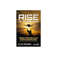 Helion & Company Rise of the Machines (inbunden, eng)