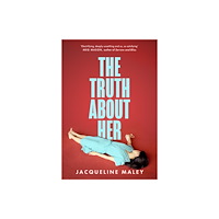 HarperCollins Publishers The Truth about Her (inbunden, eng)