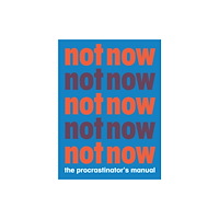 Princeton Architectural Press Not Now (häftad, eng)