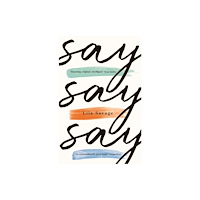 Profile Books Ltd Say Say Say (inbunden, eng)