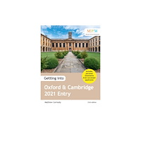 Trotman Publishing Getting into Oxford and Cambridge 2021 Entry (häftad, eng)