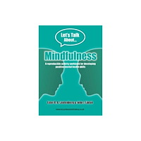 Loggerhead Publishing Ltd Mindfulness Workbook: Reproducible activities for developing positive mental health skills (häftad, eng)