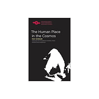 Northwestern university press The Human Place in the Cosmos (häftad, eng)