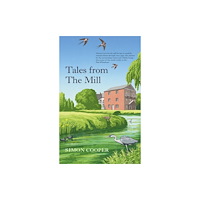 10 Degrees Publishing Tales from The Mill (inbunden, eng)