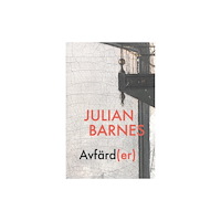 Julian Barnes Avfärd(er) (bok, danskt band)