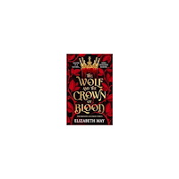 Elizabeth May The Wolf and the Crown of Blood (pocket, eng)