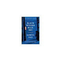 Eowyn Ivey Black Woods, Blue Sky (pocket, eng)