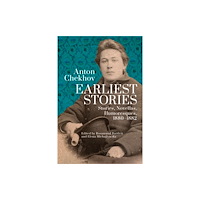 Academic Studies Press Anton Chekhov. Earliest Stories: Chekhov's Complete Collected Works, vol. 1 (häftad, eng)