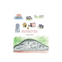 Birgitta Ahlberg Historiebok för barn : hur jorden och människan blev till (häftad)