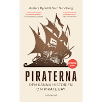 Anders Rydell Piraterna : den sanna historien om Pirate Bay (pocket)