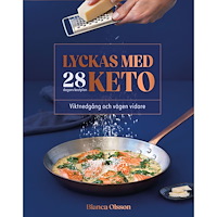 Bianca Olsson Lyckas med keto : viktnedgång och vägen vidare (inbunden)