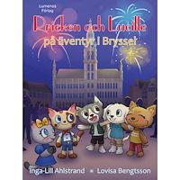 Inga-Lill Ahlstrand Pricken och Lucille på äventyr i Bryssel (inbunden)