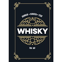 Tom Hay Whisky : drinkar kuriosa citat (inbunden)