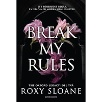Roxy Sloane Break My Rules (svensk utgåva) (bok, danskt band)