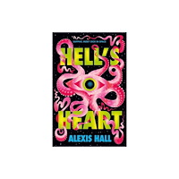 Alexis Hall Hell's Heart (häftad, eng)