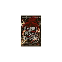 Marion Blackwood Empire of Flame and Thorns (pocket, eng)