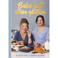 Jessica Frej Baka gott utan gluten (inbunden) (Skadad)