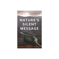 Wild Soul Press Nature's Silent Message (häftad, eng)