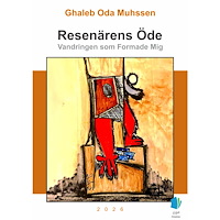 Ghaleb Oda Muhssen Resenärens öde : vandringen som formade mig (häftad)