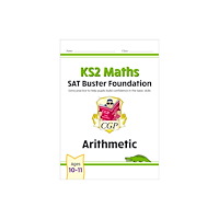 Coordination Group Publications Ltd (CGP) KS2 Maths SAT Buster Foundation: Arithmetic (for the 2026 tests) (häftad, eng)