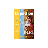 Rosie Storey Dandelion is Dead (häftad, eng)