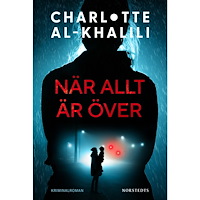 Charlotte Al-Khalili När allt är över (inbunden)