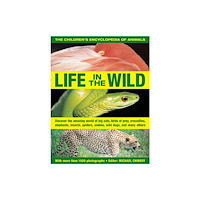 Anness publishing The Children's Encyclopedia of Animals: Life in the Wild (häftad, eng)