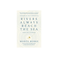 Pegasus Books Rivers Always Reach the Sea (inbunden, eng)
