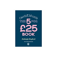 Penguin books ltd Cardiff Mum’s 5 Meals For £25 (inbunden, eng)