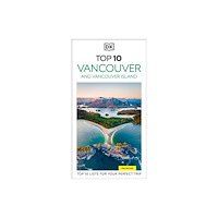 Dorling Kindersley Ltd DK Top 10 Vancouver and Vancouver Island (häftad, eng)