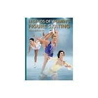 Abbeville Press Inc.,U.S. Legends of Women's Figure Skating (inbunden, eng)