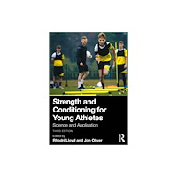 Taylor & francis ltd Strength and Conditioning for Young Athletes (häftad, eng)