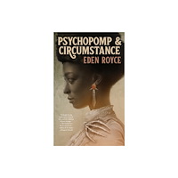 Tor Publishing Group Psychopomp & Circumstance (inbunden, eng)